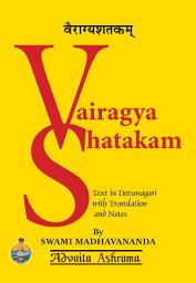 Icon image Vairagya Shatakam: of Bhartrihari with Original text, Translation and Notes