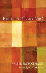 Icon image Remember You Are Dust