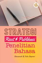 Icon image Strategi Riset dan Publikasi Penelitian Bahasa