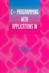 Icon image C++ Programming With Applications In Administration, Finance And Statistics (Includes The Standard Template Library)