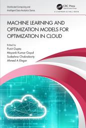 Icon image Machine Learning and Optimization Models for Optimization in Cloud