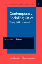 Icon image Contemporary Sociolinguistics: Theory, Problems, Methods