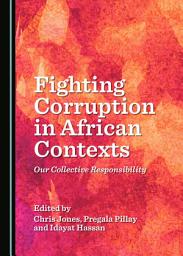 Icon image Fighting Corruption in African Contexts: Our Collective Responsibility