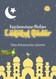 Icon image Keistimewaan Malam Lailatul Qadar