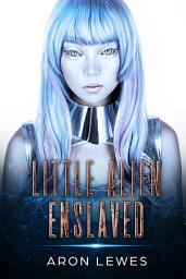 Icon image Little Alien Enslaved