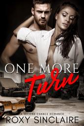 Icon image One More Turn: A Second Chance Romance