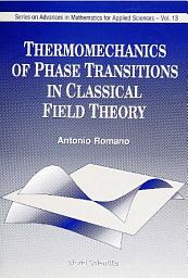 Icon image Thermomechanics Of Phase Transitions In Classical Field Theory