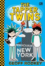 Icon image Si Kembar Tapper: Mengacaukan New York (The Tapper Twins: Tear Up New York)