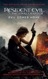 Icon image Resident Evil: The Final Chapter (The Official Movie Novelization)