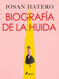 Icon image Biografía de la huida