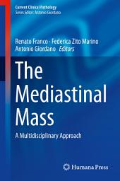 Icon image The Mediastinal Mass: A Multidisciplinary Approach