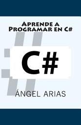 Icon image Aprende a programar en C#