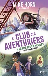 Icon image Mike Horn : le club des aventuriers - tome 04 - jeunesse - aventure - écologie