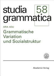 Icon image Grammatische Variation und Sozialstruktur