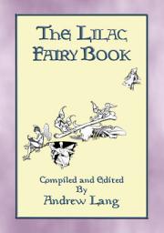 Icon image THE LILAC FAIRY BOOK - 32 Illustrated Folk and Fairy Tales