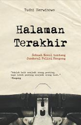 Icon image Halaman Terakhir: Sebuah Novel Tentang Jendral Polisi Hoegeng