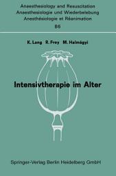 Icon image Intensivtherapie im Alter: Bericht über das Symposion über Anaesthesie und Intensivtherapie im Alter am 6. und 7. Oktober in Mainz