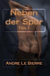 Icon image Neben der Spur I: Teil 1