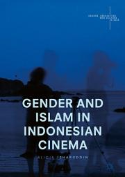 Icon image Gender and Islam in Indonesian Cinema