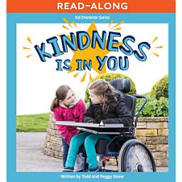 Icon image Kindness Is in You Read-Along