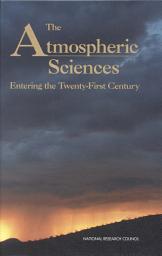 Icon image The Atmospheric Sciences: Entering the Twenty-First Century