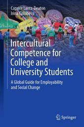 Icon image Intercultural Competence for College and University Students: A Global Guide for Employability and Social Change