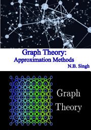 Icon image Graph Theory: Approximation Methods