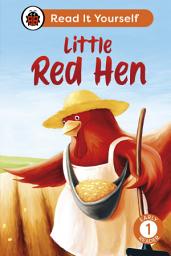 Icon image Little Red Hen: Read It Yourself - Level 1 Early Reader