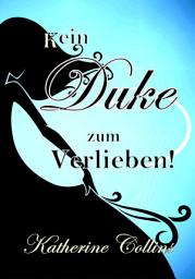 Icon image Kein Duke zum Verlieben!: Love is waiting