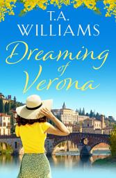 Icon image Dreaming of Verona: An enchanting, feel-good holiday romance