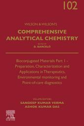 Icon image Bioconjugated Materials Part 1: Preparation, Characterization and Applications in Therapeutics, Environmental monitoring and Point-of-care diagnostics