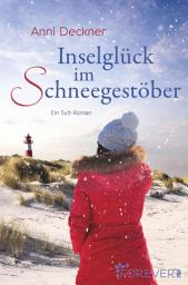 Icon image Inselglück im Schneegestöber: Ein Sylt-Roman