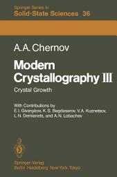 Icon image Modern Crystallography III: Crystal Growth