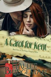 Icon image A Carol for Kent: Song of Suspense Series book 3