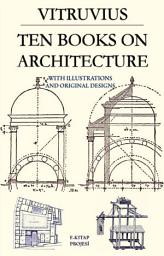 Icon image Ten Books on Architecture: With Illustrations & Original Designs