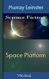 Icon image Space Platform: Leinster'S Science Fiction