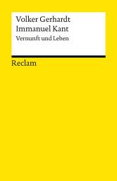 Icon image Immanuel Kant: Vernunft und Leben (Reclams Universal-Bibliothek)