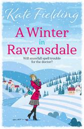 Icon image A Winter In Ravensdale: The gorgeous Christmas mystery you won’t be able to put down!