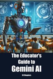 Icon image The Educator's Guide to Gemini AI: Transform Lesson Planning & Engage Students