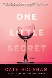 Icon image One Little Secret: A Novel