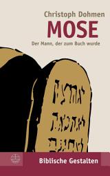 Icon image Mose: Der Mann, der zum Buch wurde, Ausgabe 3