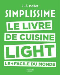 Icon image Simplissime - Light: Le livre de cuisine light le + facile du monde