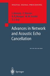 Icon image Advances in Network and Acoustic Echo Cancellation