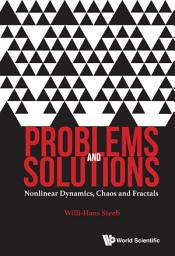 Icon image Problems And Solutions: Nonlinear Dynamics, Chaos And Fractals