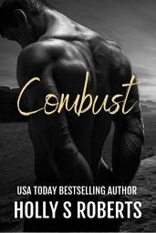 Icon image Combust: A Hotter Than Hell Novel