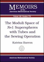 Icon image The Moduli Space of $N=1$ Superspheres with Tubes and the Sewing Operation