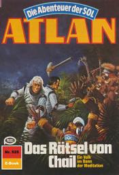 Icon image Atlan 525: Das Rätsel von Chail: Atlan-Zyklus "Die Abenteuer der SOL"