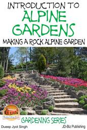 Icon image Introduction to Alpine Gardens - Making a Rock Alpine Garden