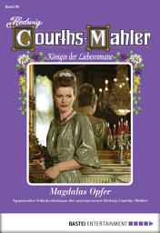 Icon image Hedwig Courths-Mahler - Folge 096: Magdalas Opfer