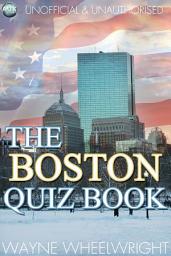 Icon image The Boston Quiz Book